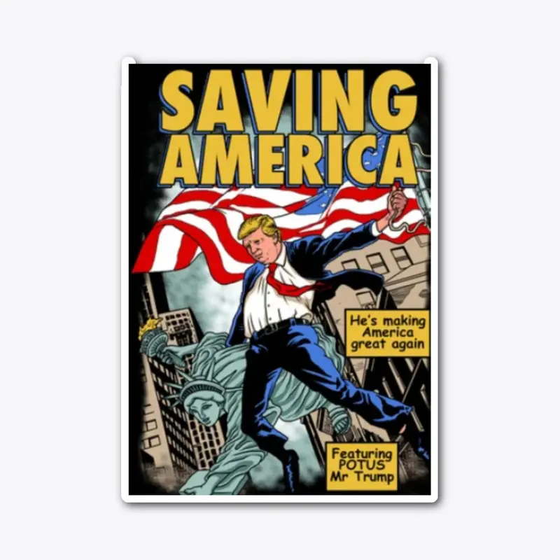 Trump Saving America